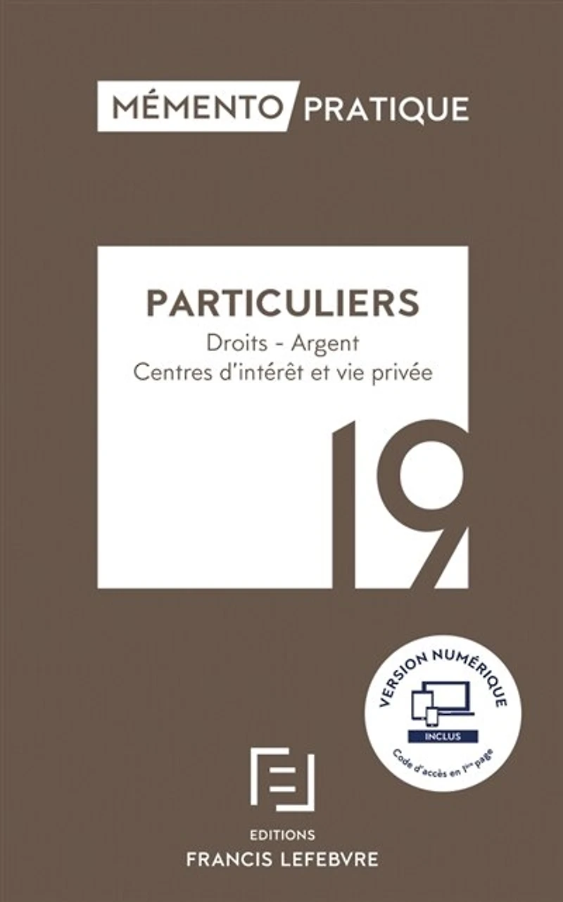 Particuliers, 19: droits, argent, centres d'intérêt et vie privée