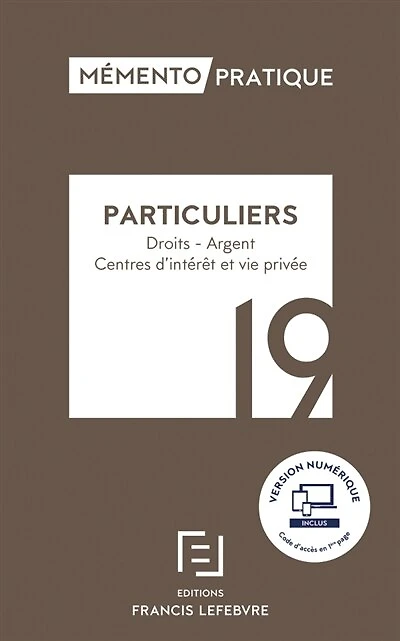 Particuliers, 19: droits, argent, centres d'intérêt et vie privée