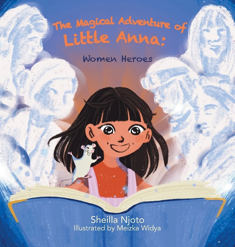 The Magical Adventure of Little Anna: Women Heroes