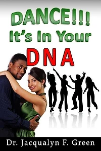 Dance! It's in Your DNA