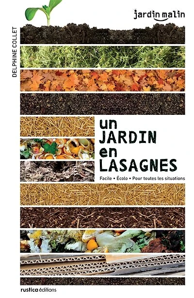 Un jardin en lasagnes: facile, écolo, pour toutes les situations