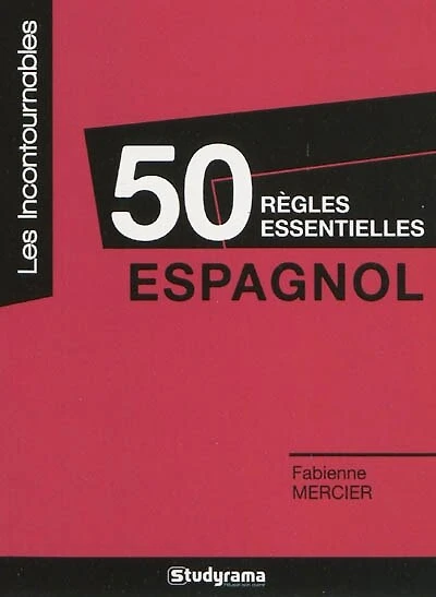 50 règles essentielles espagnol