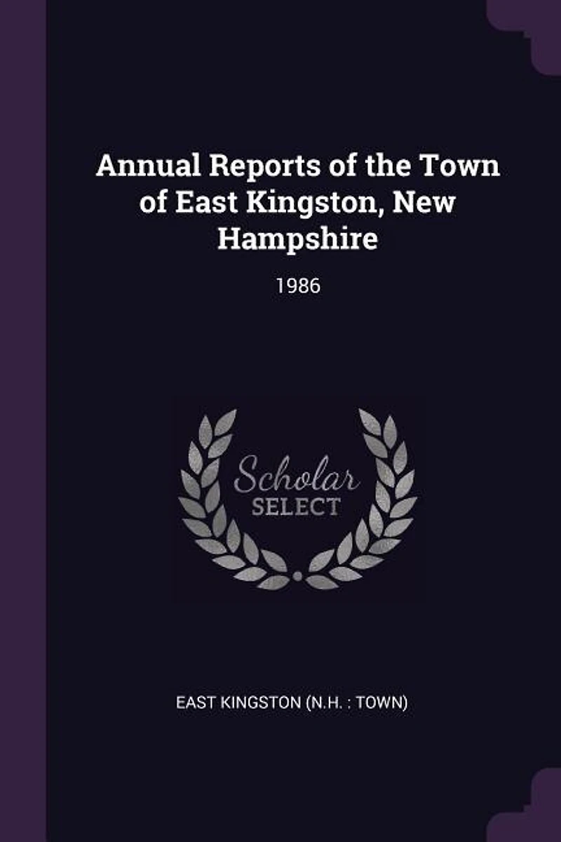 Annual Reports of the Town of East Kingston