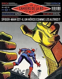 Les cahiers de la BD, n°19. Spider-Man est-il un héros comme les autres ?
