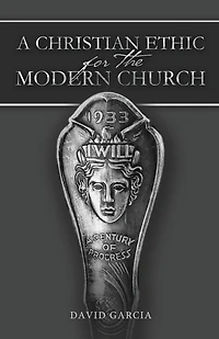 A Christian Ethic for the Modern Church