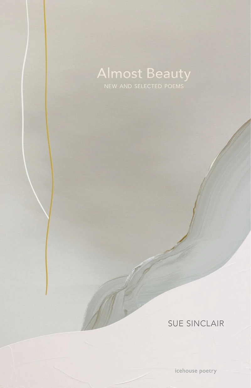 Almost Beauty: New And Selected Poems