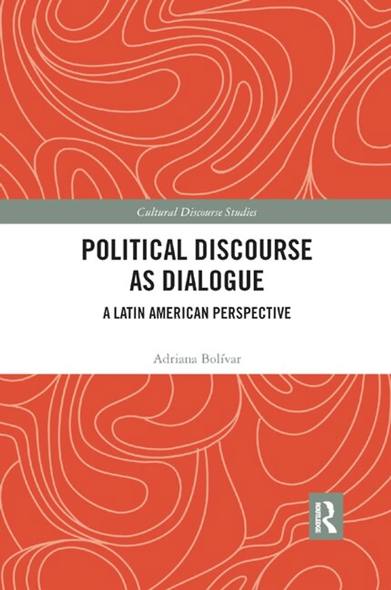 Political Discourse As Dialogue: A Latin American Perspective