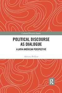 Political Discourse As Dialogue: A Latin American Perspective