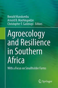 Agroecology and Resilience in Southern Africa: With a Focus on Smallholder Farms