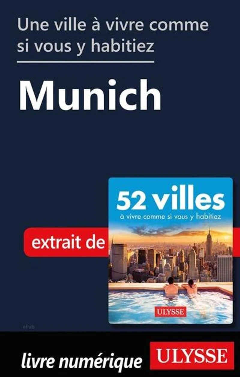 52 VILLES OU VIVRE UNE SEMAINE… PLUS!