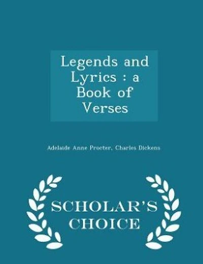 Legends and Lyrics: a Book of Verses - Scholar's Choice Edition