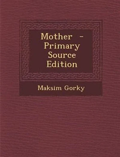 Mother - Primary Source Edition