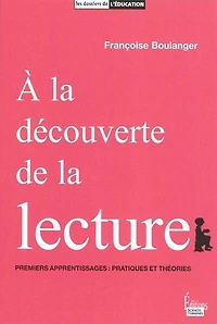 A la découverte de lecture: premiers apprentissages