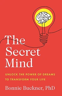 the Secret Mind: Unlock Power of Dreams to Transform Your Life