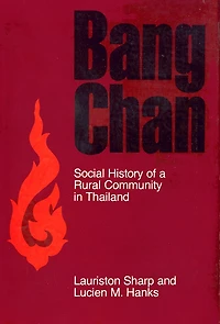 Bang Chan: Social History of a Rural Community Thailand