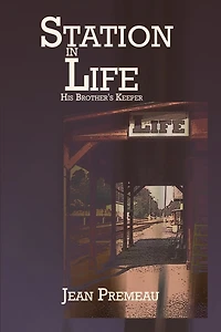 Station in Life: His Brother's Keeper