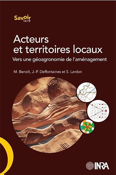 Acteurs et territoires locaux: Vers une géoagronomie de l'aménagement