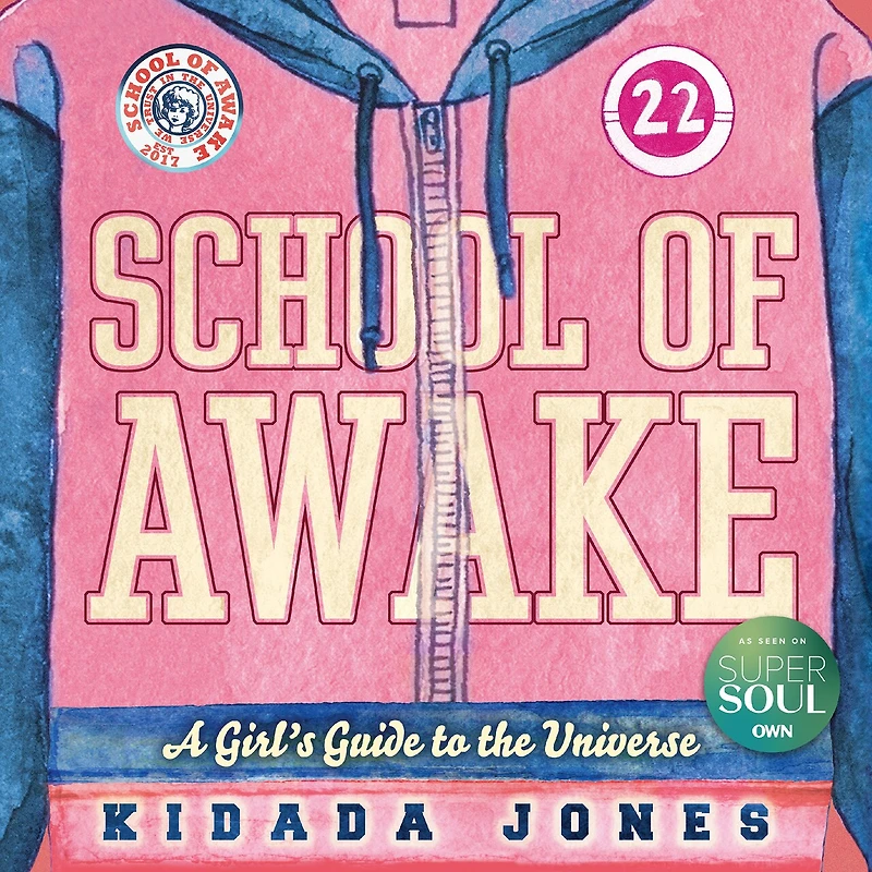 School Of Awake: A Girl's Guide To The Universe