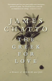 The Greek for Love: A Memoir Of Sorrow And Joy
