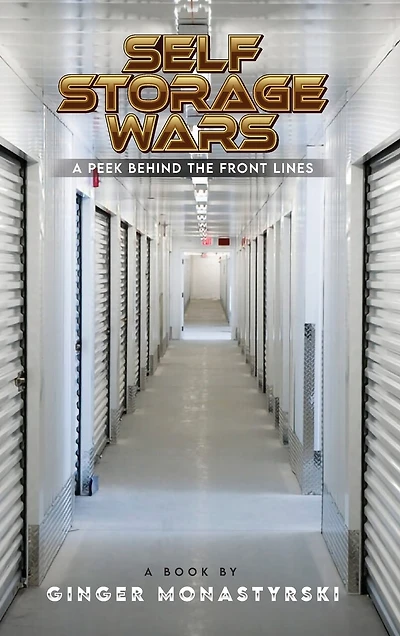 Self Storage Wars: A Peek Behind The Front Lines