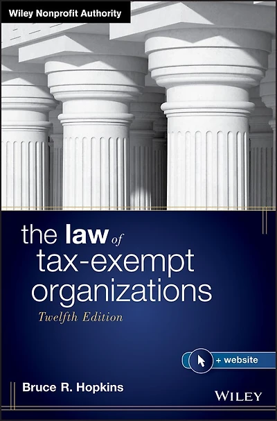 The Law of Tax-Exempt Organizations, 2026 Supplement