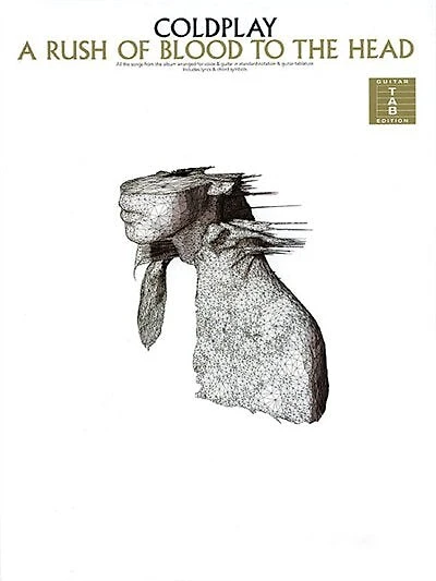 A Coldplay - Rush Of Blood To The Head: a Rush of Blood to the Head Tab