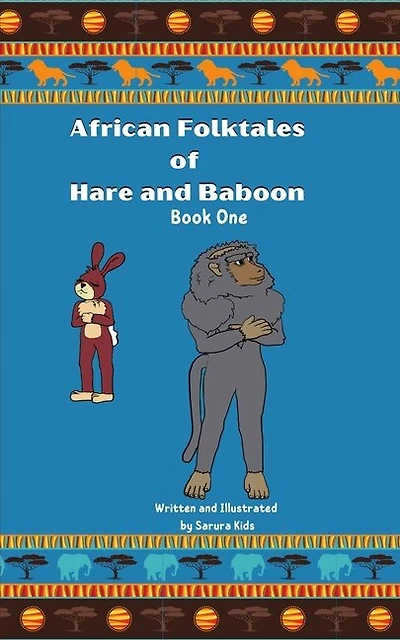 African Folktales of Hare and Baboon: Book One