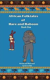 African Folktales of Hare and Baboon: Book One