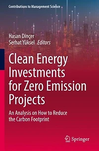 Clean Energy Investments for Zero Emission Projects: An Analysis on How to Reduce the Carbon Footprint