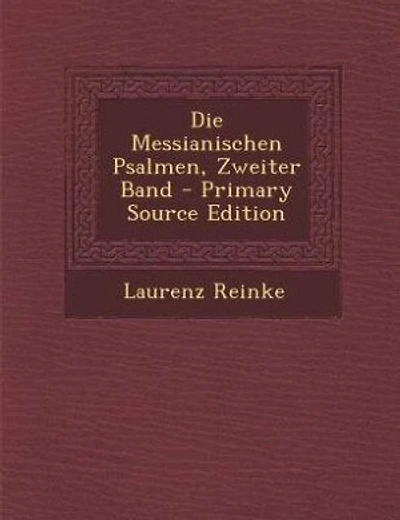 Die Messianischen Psalmen, Zweiter Band