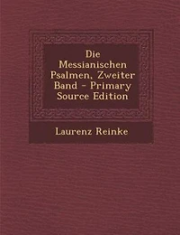 Die Messianischen Psalmen, Zweiter Band