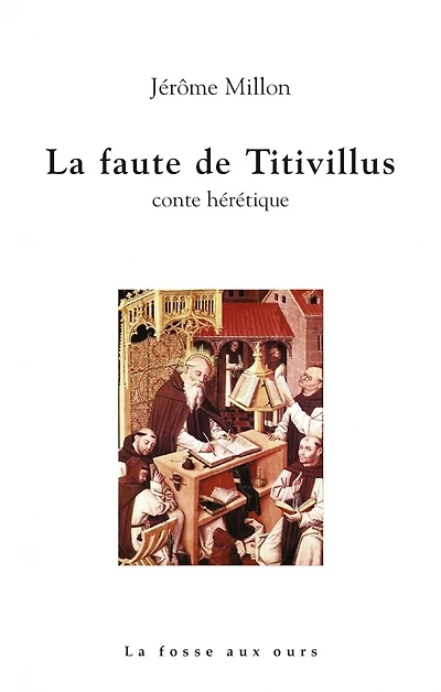 La faute de Titivillus: conte hérétique