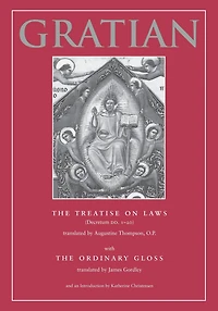The Treatise on Laws (Decretum DD. 1-20) with the Ordinary Gloss