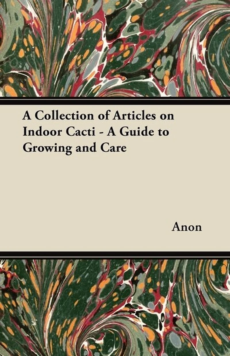A Collection of Articles on Indoor Cacti