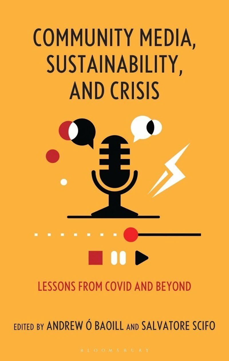 Community Media, Sustainability and Crisis: Lessons from COVID Beyond