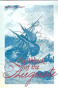 The Wreck of the Auguste: In Northern Cape Breton Island, 1761