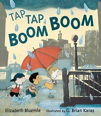 Tap Boom Boom: (A Rhyming Rainy Day Read-Aloud for Toddlers and Preschoolers)