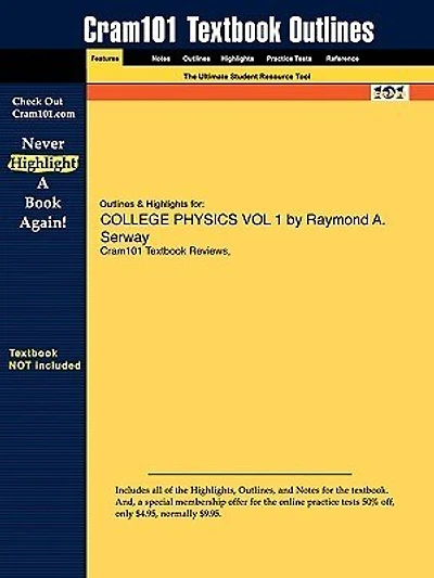 Outlines & Highlights For College Physics, Volume 1 By Raymond A. Serway