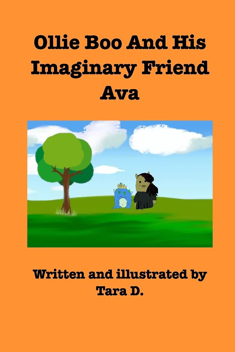 Ollie Boo And His Imaginary Friend Ava: Ollie Boo And His Imaginary Friend Ava