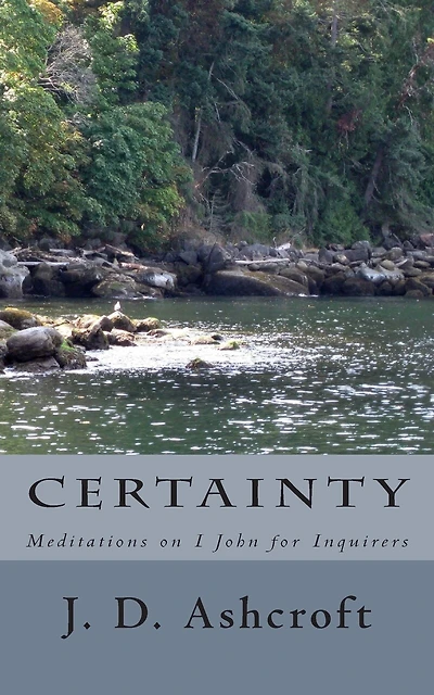 Certainty: Meditations on I John