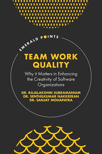 Team Work Quality: Why it Matters Enhancing the Creativity of Software Organizations