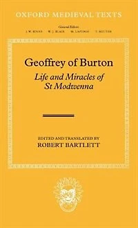 Geoffrey of Burton: Life and Miracles of St Modwenna
