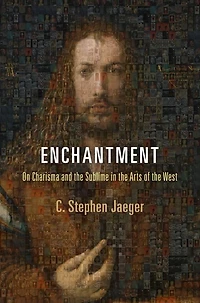 Enchantment: On Charisma And The Sublime Arts Of West