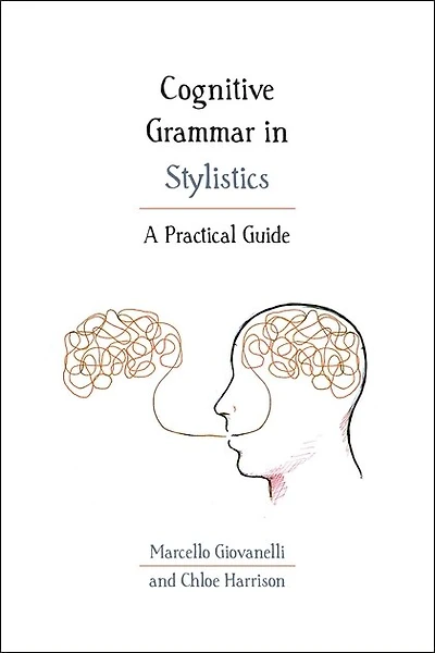 Cognitive Grammar Stylistics: A Practical Guide