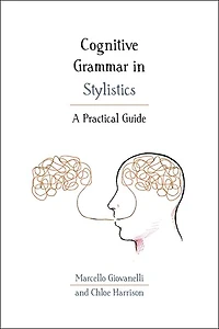 Cognitive Grammar Stylistics: A Practical Guide