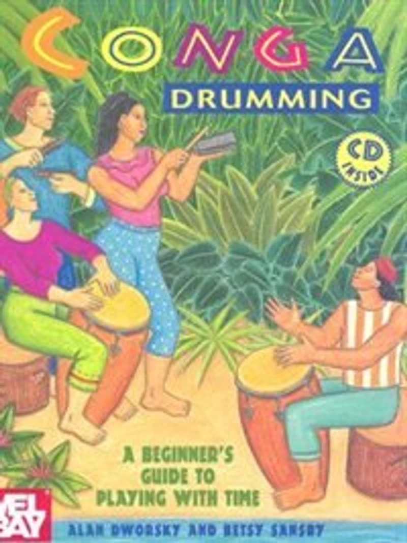 Conga Drumming Book/cd Set: A Beginner's Guide to Playing With Time