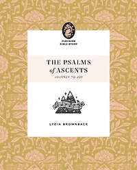 The Psalms of Ascents: Journey to Joy