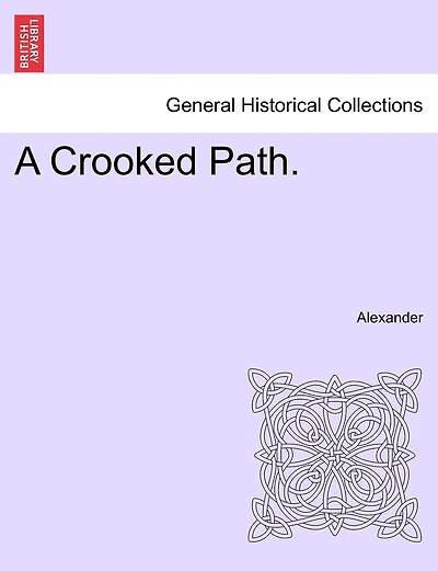 A Crooked Path.