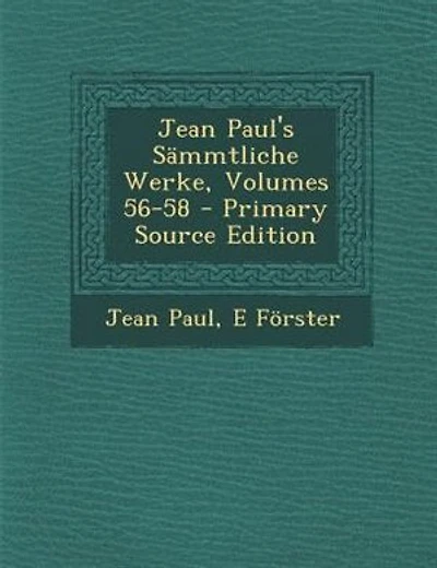 Jean Paul's SSmmtliche Werke, Volumes 56-58 - Primary Source Edition