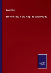 The Romance of the Ring and Other Poems